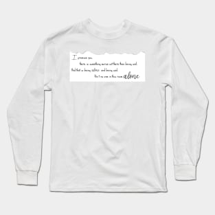 Ain't no one alone Long Sleeve T-Shirt